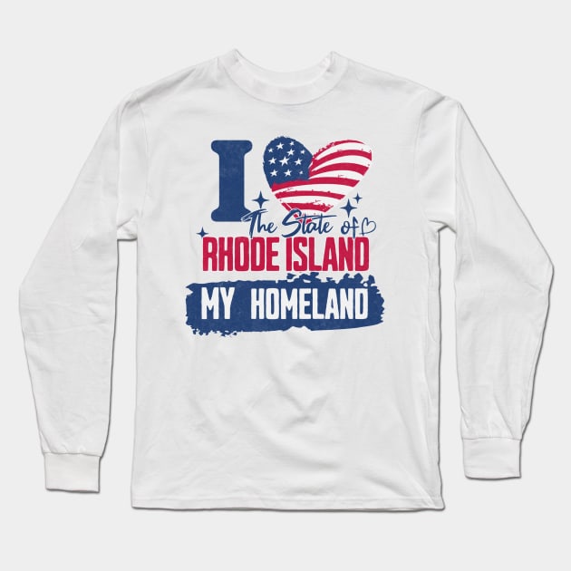 Rhode Island my homeland Long Sleeve T-Shirt by HB Shirts
